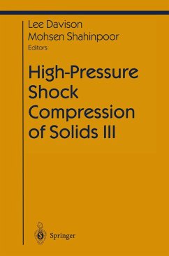 High-Pressure Shock Compression of Solids III - Davison, Lee / Shahinpoor, Mohsen (eds.)