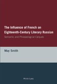 The Influence of French on Eighteenth-Century Literary Russian