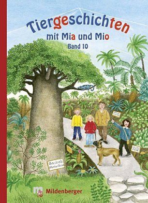 Tiergeschichten mit Mia und Mio - Band 10 / Tiergeschichten mit Mia und Mio Bd.10 Tiergeschichten mit Mia und Mio - Band 10 / Tiergeschichten mit Mia und Mio Bd.10