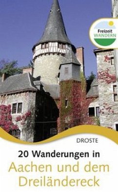 20 Wanderungen in Aachen und dem Dreiländereck - Krebs, Irene