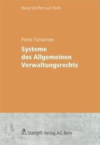 Systeme des Allgemeinen Verwaltungsrechts