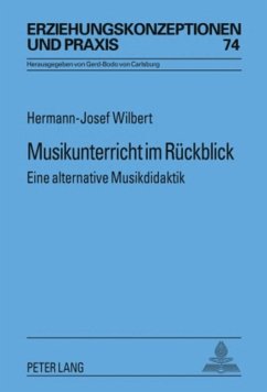 Musikunterricht im Rückblick - Wilbert, Hermann Josef