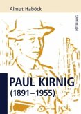 Paul Kirnig (1891-1955) Paul Kirnig (1891-1955)