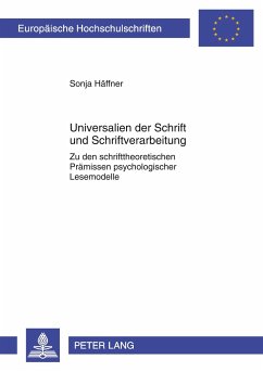 Universalien der Schrift und Schriftverarbeitung - Häffner, Sonja