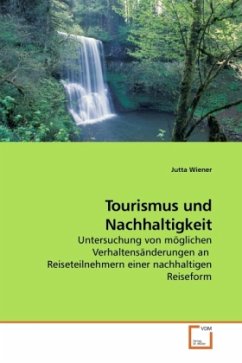 Tourismus und Nachhaltigkeit - Wiener, Jutta