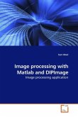 Image processing with Matlab and DIPImage Image processing with Matlab and DIPImage