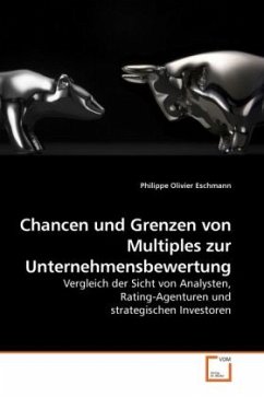 Chancen und Grenzen von Multiples zur Unternehmensbewertung - Eschmann, Philippe Olivier