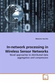 In-network processing in Wireless Sensor Networks