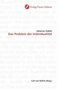 Das Problem der Individualität - Volkelt, Johannes