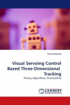 Visual Servoing Control Based Three-Dimensional Tracking