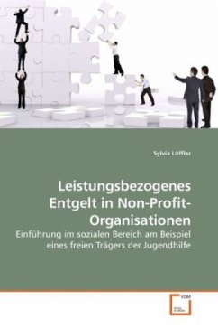 Leistungsbezogenes Entgelt in Non-Profit-Organisationen - Löffler, Sylvia