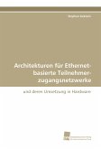 Architekturen für Ethernet-basierte Teilnehmer-zugangsnetzwerke