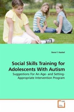 Social Skills Training for Adolescents With Autism - Kaskel, Psy.D., Ilene F.