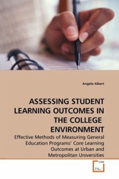 ASSESSING STUDENT LEARNING OUTCOMES IN THE COLLEGE ENVIRONMENT - Albert, Angela