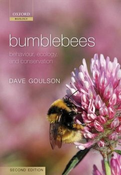 Bumblebees - Goulson, Dave (University of Stirling, UK)