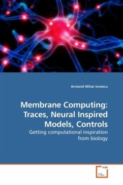 Membrane Computing: Traces, Neural Inspired Models, Controls - Ionescu, Armand Mihai