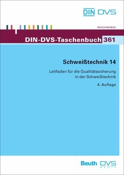 Schweißtechnik 14 - Leitfaden für die Qualitätssicherung in der Schweißtechnik - DIN DEUTSCHES INSTITUT FÜR NORMUNG E.V. (ed)