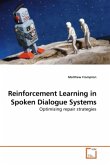 Reinforcement Learning in Spoken Dialogue Systems