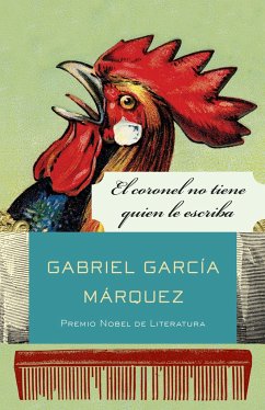 El Coronel No Tiene Quien Le Escriba / No One Writes to the Colonel and Other St Ories - García Márquez, Gabriel