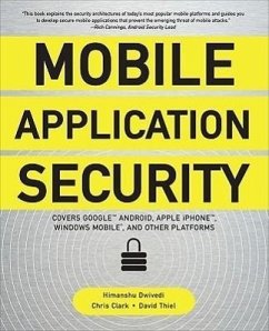 Mobile Application Security - Dwivedi, Himanshu; Clark, Chris; Thiel, David