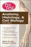 Anatomy, Histology, & Cell Biology: Pretest Self-Assessment & Review, Fourth Edition