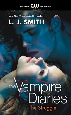 The Vampire Diaries: The Struggle - Smith, Lisa J.