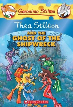 Thea Stilton and the Ghost of the Shipwreck (Thea Stilton #3) - Stilton, Thea