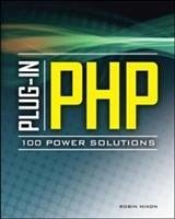 Plug-In Php: 100 Power Solutions - Nixon, Robin