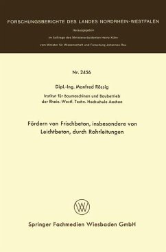 Fördern von Frischbeton, insbesondere von Leichtbeton, durch Rohrleitungen - Rössig, Manfred