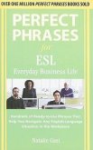 Perfect Phrases ESL Everyday Business