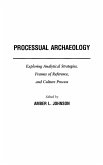 Processual Archaeology Processual Archaeology