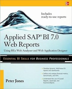Applied SAP Bi 7.0 Web Reports: Using Bex Web Analyzer and Web Application Designer - Jones, Peter