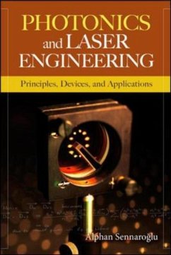 Photonics and Laser Engineering: Principles, Devices, and Applications - Sennaroglu, Alphan