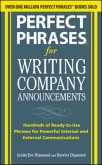 Perfect Phrases for Writing Company Announcements: Hundreds of Ready-To-Use Phrases for Powerful Internal and External Communications