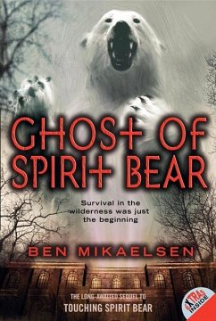 Ghost of Spirit Bear - Mikaelsen, Ben