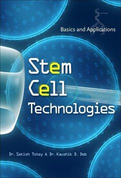 Stem Cell Technologies: Basics and Applications - Deb, Kaushik D.;Totey, Satish M.