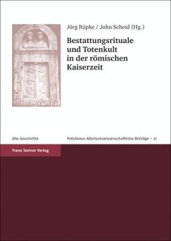 Bestattungsrituale und Totenkult in der römischen Kaiserzeit. Rites funéraires et culte des morts aux temps impériales