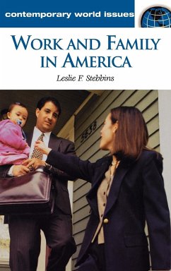 Work and Family in America - Stebbins, Leslie F.