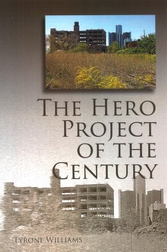 The Hero Project of the Century - Williams, Tyrone