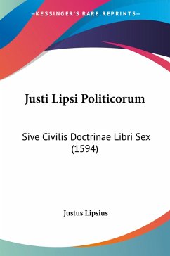 Justi Lipsi Politicorum Justi Lipsi Politicorum