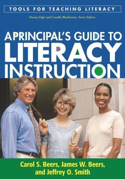 A Principal's Guide to Literacy Instruction A Principal's Guide to Literacy Instruction