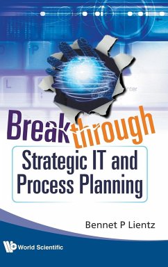 BREAKTHROUGH STRATEGIC IT & PROCESS PL.. - Bennet P Lientz