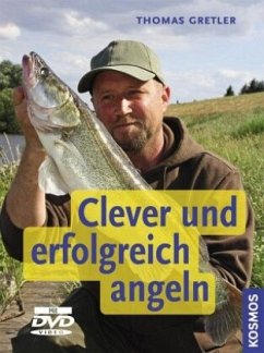 Clever und erfolgreich angeln, m. DVD - Gretler, Thomas