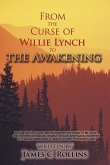 From the Curse of Willie Lynch to the Awakening