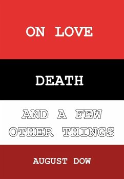 On Love, Death, and a Few Other Things