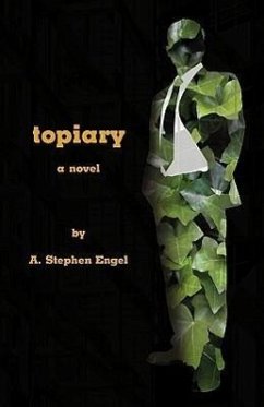 Topiary--A Novel - Engel, A Stephen