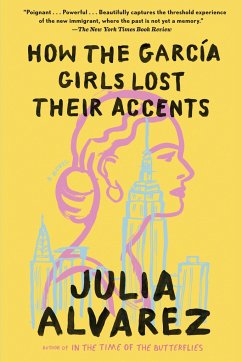 How the Garcia Girls Lost Their Accents - Alvarez, Julia