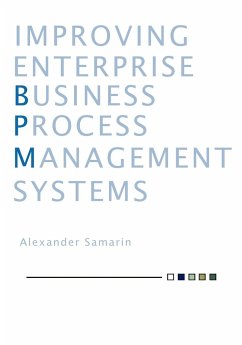 Improving Business Process Management Systems - Samarin, Alexander