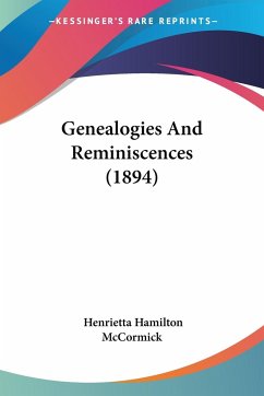 Genealogies And Reminiscences (1894)
