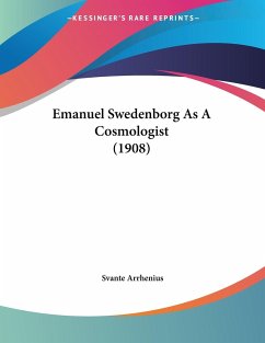 Emanuel Swedenborg As A Cosmologist (1908)